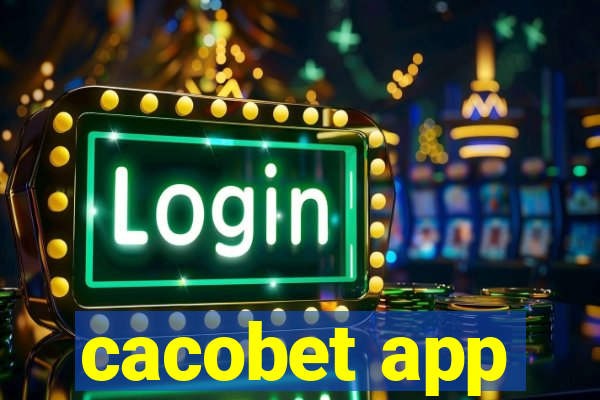cacobet app